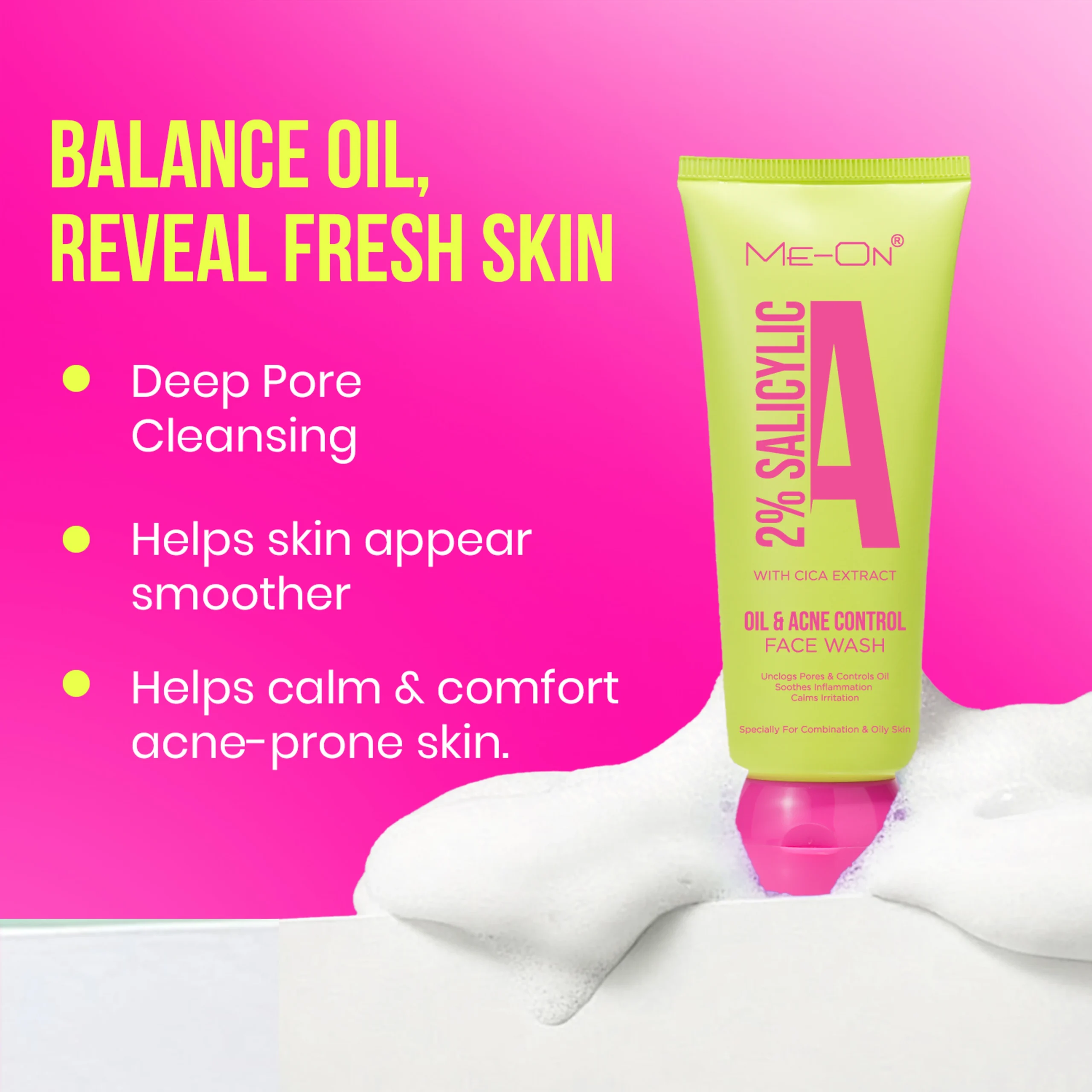 ME-ON 2% Salicylic Acid Face Wash with Cica Extract | Oil & Acne Control | Deep Pore Cleansing | Helps Unclog Pores & Control Excess Oil | For Combination & Oily Skin